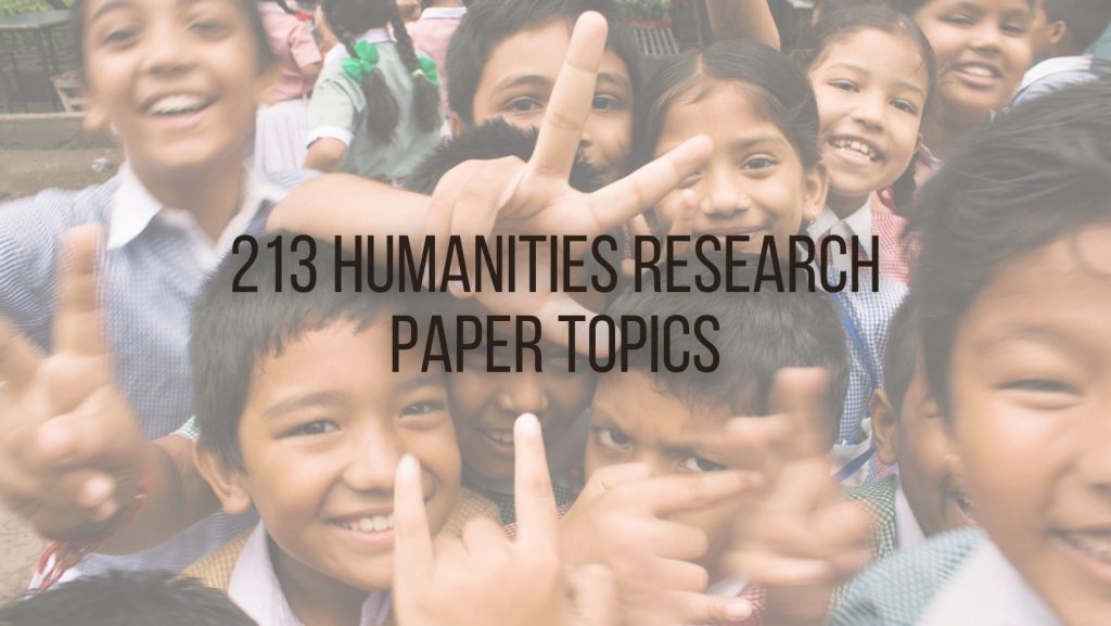 213-excellent-humanities-research-paper-topics-for-you