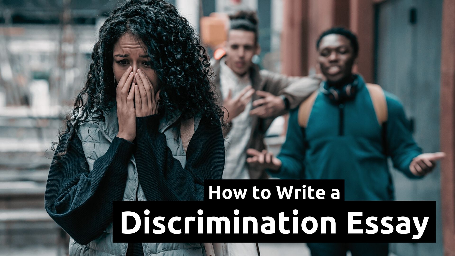 Writing A Discrimination Essay: Helpful Tips