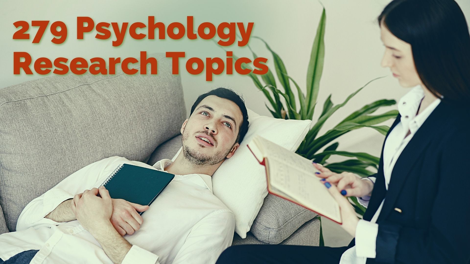 270+ Interesting Psychology Research Topics And Ideas